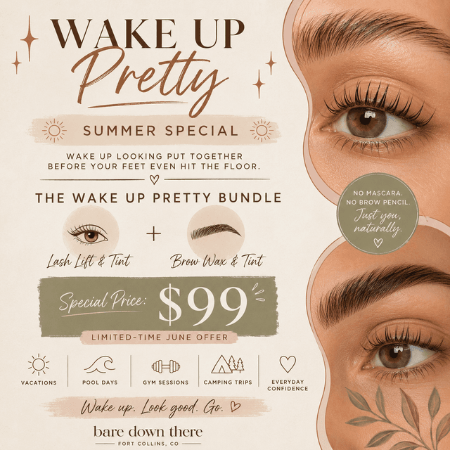 Wake Up Pretty at Bare Down There in Fort Collins, CO